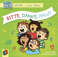 Bitte, danke, hallo! DaZ-Lieder – erste Sätze