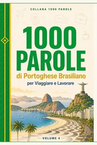 Produktbild: 1000 Parole di Portoghese Brasiliano per Viaggiare e Lavorare