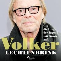Produktbild: Gib die Dinge der Jugend mit Grazie auf!