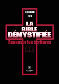Produktbild: La Bible d&eacute;mystifi&eacute;e