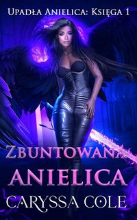 Produktbild: Zbuntowana anielica