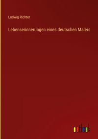 Produktbild: Lebenserinnerungen eines deutschen Malers