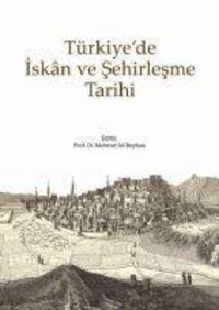 Produktbild: T&uuml;rkiyede Iskan ve Sehirlesme Tarihi