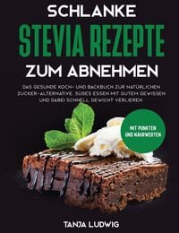 Produktbild: Schlanke Stevia Rezepte zum Abnehmen