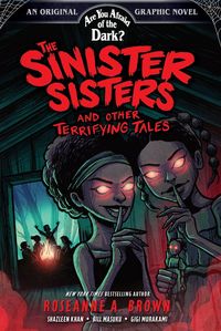 Produktbild: The Sinister Sisters and Other Terrifying Tales (Are You Afraid of the Dark? Graphic Novel #2)