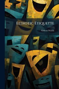 Produktbild: Eediotic Etiquette
