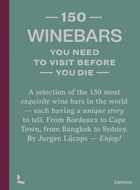 Produktbild: 150 Wine Bars You Need to Visit Before You Die