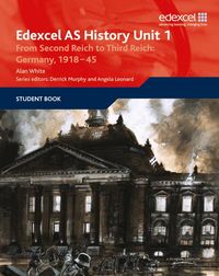Produktbild: Edexcel GCE History AS Unit 1 F7 From Second Reich to Third Reich: Germany 1918-45