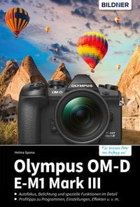 Produktbild: Olympus OM-D E-M1 Mark III: F&uuml;r bessere Fotos von Anfang an!
