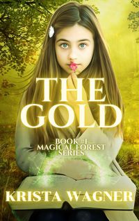 Produktbild: The Gold (The Magical Forest Series, #1)