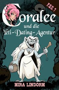 Produktbild: Coralee und die Yeti-Dating-Agentur