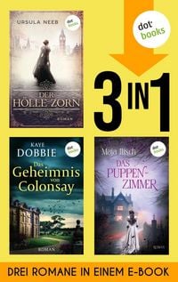 Produktbild: Der H&ouml;lle Zorn, Das Geheimnis von Colonsay & Das Puppenzimmer