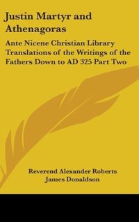 Produktbild: Justin Martyr and Athenagoras