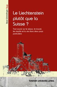 Produktbild: Le Liechtenstein plut&ocirc;t que la Suisse ?