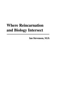 Produktbild: Where Reincarnation and Biology Intersect