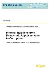 Produktbild: Informal relations from democratic representation to corruption