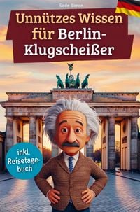 Produktbild: Unn&uuml;tzes Wissen f&uuml;r Berlin-Klugschei&szlig;er