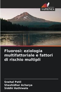 Produktbild: Fluorosi: eziologia multifattoriale e fattori di rischio multipli