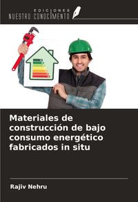 Produktbild: Materiales de construcci&oacute;n de bajo consumo energ&eacute;tico fabricados in situ