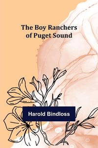 Produktbild: The Boy Ranchers of Puget Sound