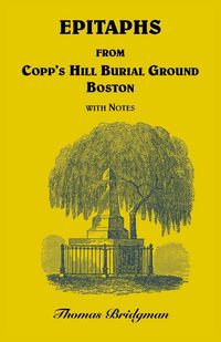 Produktbild: Epitaphs from Copp's Hill Burial Ground, Boston with Notes