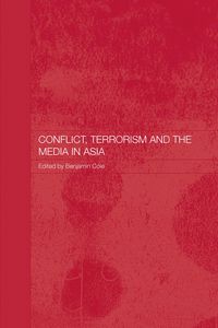 Produktbild: Conflict, Terrorism and the Media in Asia