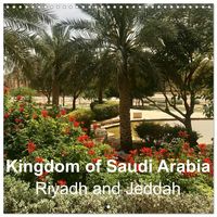 Produktbild: Kingdom of Saudi Arabia Riyadh and Jeddah (Wall Calendar 2026 12 &times; 12 Inch) CALVENDO 12 Month Wall Calendar