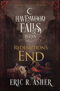 Produktbild: Redemption's End (Legends of Havenwood Falls, #3)