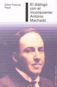 Produktbild: Dialogo Con El Inconsciente: Antonio Machado