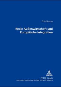 Produktbild: Reale Au&szlig;enwirtschaft und Europ&auml;ische Integration