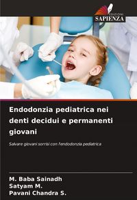 Produktbild: Endodonzia pediatrica nei denti decidui e permanenti giovani