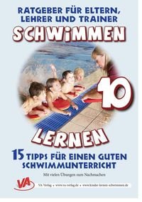 Produktbild: Schwimmen lernen 10: 15 Tipps f&uuml;r einen guten Schwimmunterricht