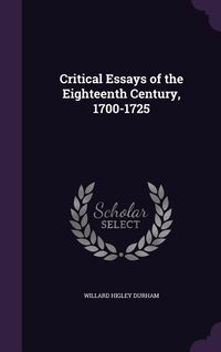 Produktbild: Critical Essays of the Eighteenth Century, 1700-1725