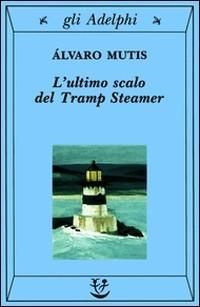 Produktbild: L' ultimo scalo del Tramp Steamer