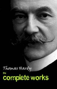 Produktbild: Thomas Hardy: The Complete Works
