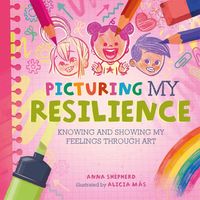 Produktbild: All the Colours of Me: Picturing My Resilience