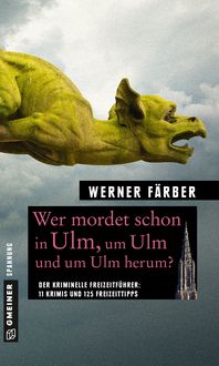 Produktbild: Wer mordet schon in Ulm, um Ulm und um Ulm herum?