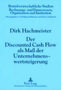 Produktbild: Der Discounted Cash Flow als Ma&szlig; der Unternehmenswertsteigerung