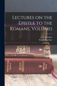 Produktbild: Lectures on the Epistle to the Romans, Volumei