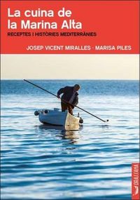 Produktbild: La cuina de la Marina Alta : recepte i hist&ograve;ries mediterr&agrave;nies