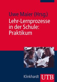 Produktbild: Lehr-Lernprozesse in der Schule: Praktikum