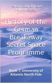 Produktbild: University of Atlantis North Pole (History of the German Breakaway Secret Space Programme, #7)