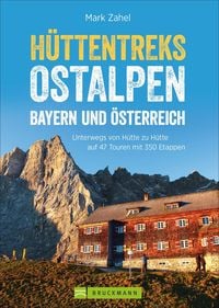 Bild vom Artikel Hüttentreks Ostalpen – Bayern und Österreich vom Autor Mark Zahel