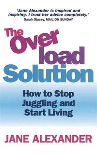 Bild vom Artikel Alexander, J: The Overload Solution vom Autor Jane Alexander
