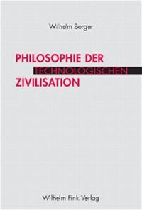 Produktbild: Philosophie der technologischen Zivilisation
