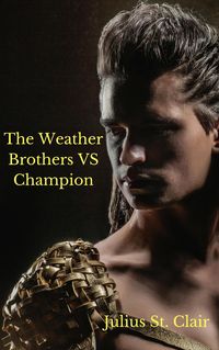 Produktbild: The Weather Brothers Vs Champion (Julius St Clair Short Stories, #14)