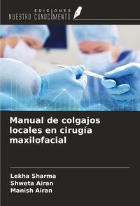Produktbild: Manual de colgajos locales en cirug&iacute;a maxilofacial