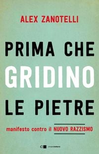 Produktbild: Prima che gridino le pietre. Manifesto contro il nuovo razzismo