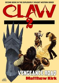 Produktbild: Vengeance Road (#2 in the Claw Western Series)