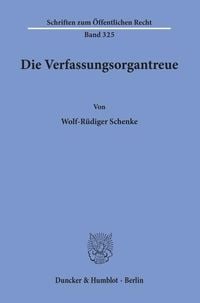 Produktbild: Die Verfassungsorgantreue.
